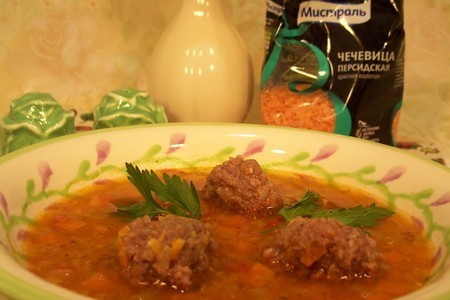 Фото к рецепту: Чечевичный суп с тефтельками.  
